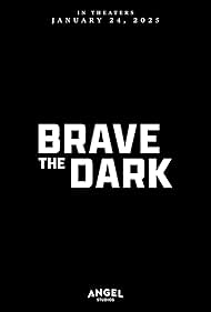 Brave the Dark 2023 torrent